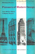 Pioneers of Modern Design from William Morris to Walter Gropius