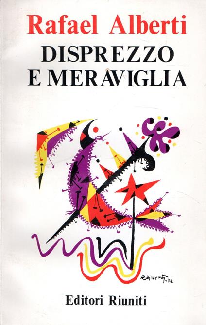 Disprezzo e meraviglia - Rafael Alberti - copertina