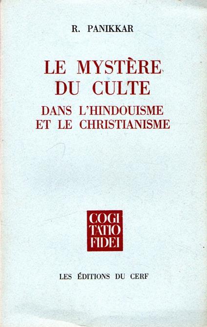 Le mystère du culte : dans l'hindouisme et le christianisme - copertina