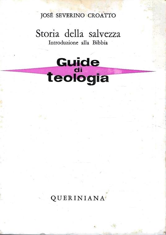 Storia della salvezza. Introduzione alla Bibbia - Guide di teologia, 5 - copertina