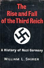 The Rise and Fall of the Third Reich : A History of Nazi Germany