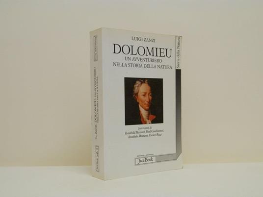 Dolomieu: un avventuriero nella storia della natura. Dai vulcani del Mediterraneo alle montagne dolomitiche: la fondazione della geologia - Luigi Zanzi - copertina