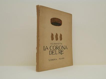 La corona del re - Ettore Bravetta - copertina