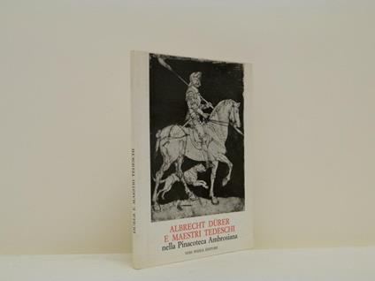 Albrecht Durer e maestri tedeschi nella Pinacoteca Ambrosiana - Dieter Kuhrmann - copertina