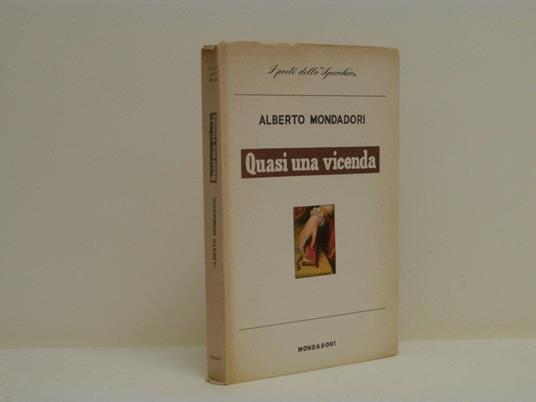 Quasi una vicenda - Alberto Mondadori - copertina