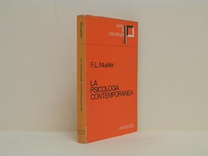 La psicologia contemporanea - Fernand-Lucien Mueller - copertina