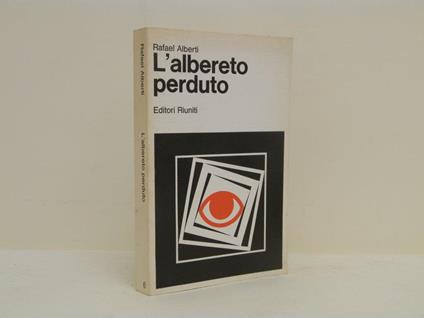 L' albereto perduto - Rafael Alberti - copertina