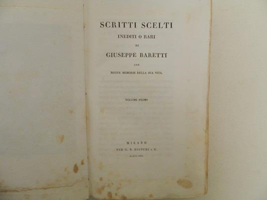 Scritti scelti inediti o rari di Giuseppe Baretti con nuove memorie della sua vita - Giuseppe Baretti - 4