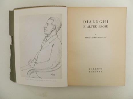 Dialoghi e altre prose - Alessandro Bonsanti - 2