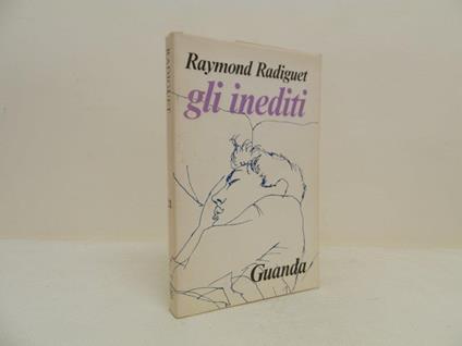 Gli inediti - Raymond Radiguet - copertina