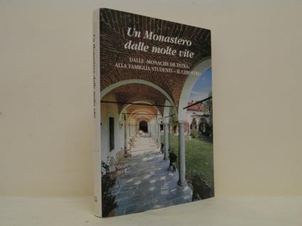 Un monastero dalle molte vite - Pierangelo Frigerio - copertina