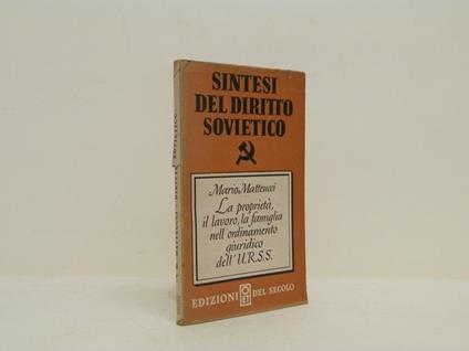 La proprietà il lavoro la famiglia nel diritto sovietico - Mario Matteucci - copertina