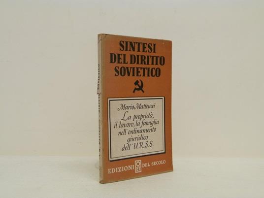 La proprietà il lavoro la famiglia nel diritto sovietico - Mario Matteucci - copertina