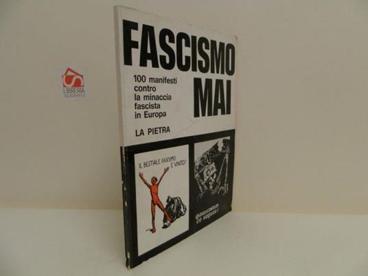 Fascismo mai. 100 manifesti contro la minaccia fascista in Europa - Giuseppe Gaddi - copertina