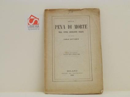 Della Pena di morte nella futura legislazione italiana - Carlo Cattaneo - copertina