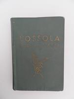 L' Ossola e le sue valli. Guida Turistica - Storica - Artistica. II edizione riveduta e ampliata a cura di Franco Ferraris