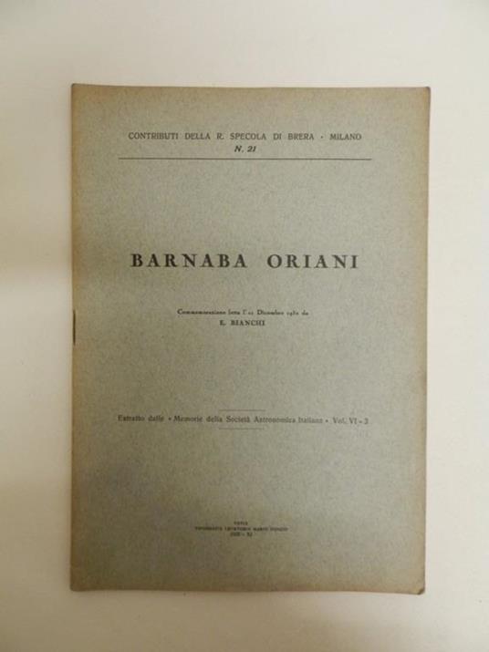 Barnaba Oriani. Commemorazione letta l'11 dicembre 1932 - Emilio Bianchi - copertina