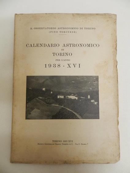 Calendario astronomico di Torino per l'anno 1938 - XVI - Luigi Volta - copertina