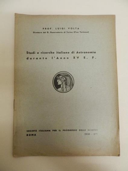 Studi e ricerche italiane di astronomia durante l'anno XV E. F - Luigi Volta - copertina