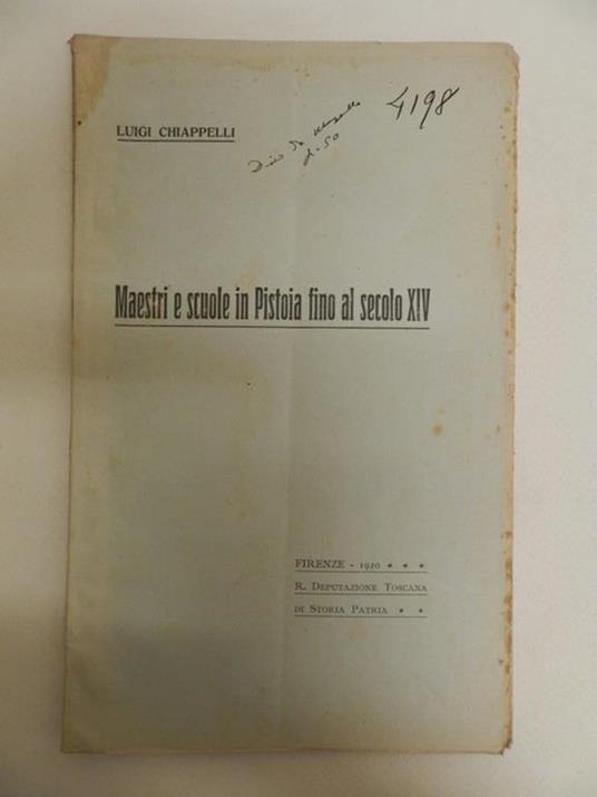 Maestri e scuole in Pistoia fino al secolo XIV - Luigi Chiappelli - copertina