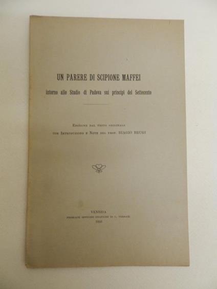 Un parere di Scipione Maffei intorno allo Studio di Padova sui principi del Settecento - Biagio Brugi - copertina