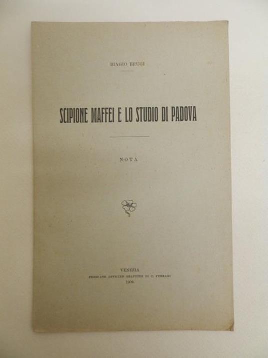 Scipione Maffei e lo Studio di Padova - Biagio Brugi - copertina