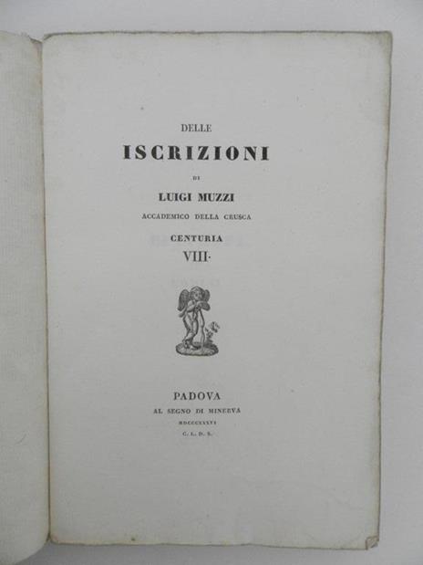 Delle iscrizioni di Luigi Muzzi Accademico della Crusca. Centuria VIII - Luigi Muzzi - 2