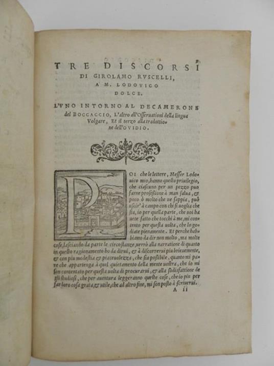 Tre discorsi di Girolamo Ruscelli, a m. Lodovico Dolce. L'uno intorno al Decamerone del Boccaccio, l'altro all'Osservationi della lingua volgare, et il terzo alla tradottione dell'Ovidio - Ruscelli Girolamo - 3