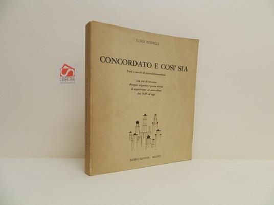 Concordato e così sia. Testi e tavole di controinformazione - Luigi Rodelli - copertina