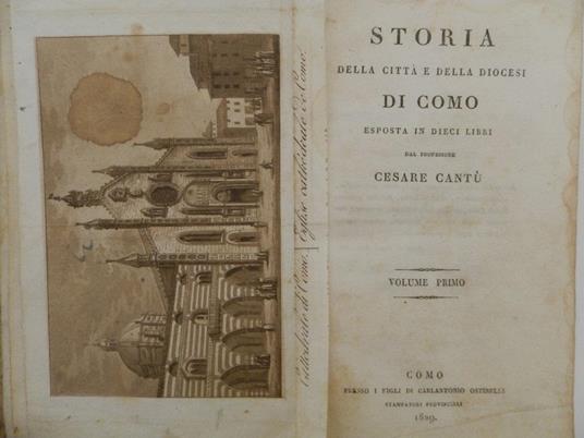 Storia della città e della diocesi di Como esposta in dieci libri dal professore Cesare Cantù. Dedicata all'Inclita Congregazione municipale di Como - Cesare Cantù - copertina