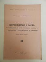 Organici dei reparti di fanteria e funzionamento dei servizi rifornimento munizioni e armi, sanitario e vettovagliamento nel reggimento