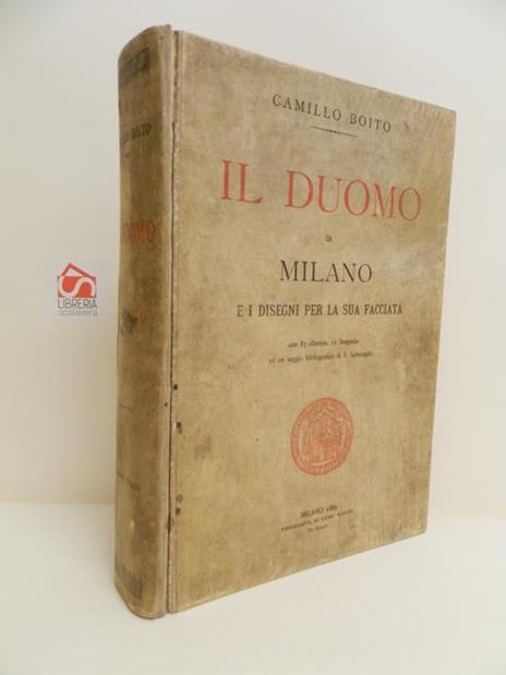 Il duomo di Milano e i disegni per la sua facciata - Camillo Boito - copertina