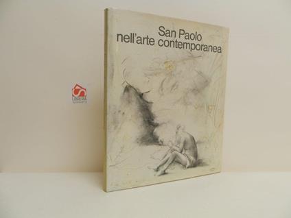 San Paolo nell'arte contemporanea. Omaggio degli artisti a Paolo VI in occasione del suo 80° compleanno - Giovanni Fallani - copertina