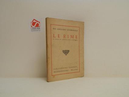 Le rime. A cura di Gerolamo Lazzeri - Girolamo Savonarola - copertina