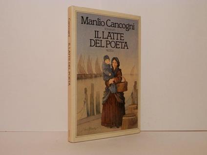 Il latte del poeta - Manlio Cancogni - copertina