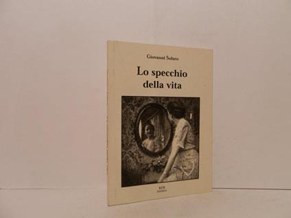 Lo specchio della vita - Giovanni Solaro - copertina