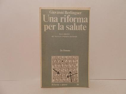 Una riforma per la salute. Iter e obiettivi del servizio sanitario nazionale - Giovanni Berlinguer - copertina