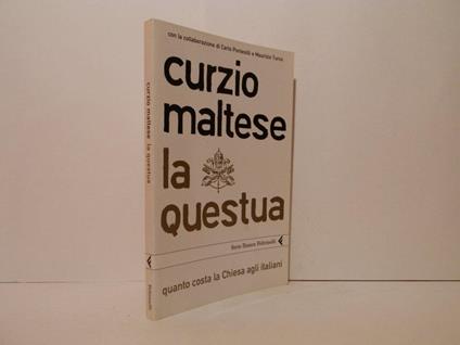 La questua. Quanto costa la Chiesa agli italiani - Curzio Maltese - copertina