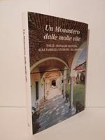 Un Monastero dalle molte vite dalle Monache de Intra alla famiglia studenti- Il Chiostro