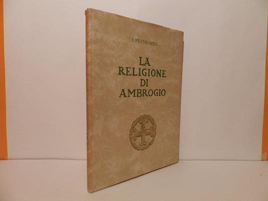 La religione di Ambrogio - Uberto Pestalozza - copertina