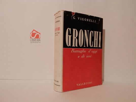 Gronchi : battaglie d'oggi e di ieri - Giancarlo Vigorelli - copertina