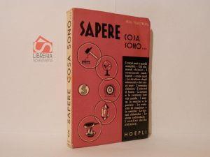 Sapere cosa sono i corpi puri e quelli semplici, Gli elementi chimici, i corpuscoli costituenti i corpi puri, la struttura degli elementi e dei corpi puri, l'energia chimica, l'aria ed il fuoco, l'acqua e le reazioni per via umida, i saggi, le analis - copertina