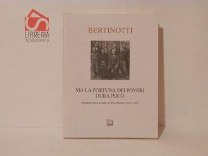 Ma la fortuna dei poveri dura poco. Storia della mia vita (Diarop 1883-1945) - Carolina Bertinotti - copertina