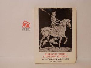 Albrecht Durer e i maestri tedeschi nella Pinacoteca Ambrosiana - Dieter Kuhrmann - copertina