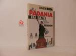 Padania fai da te : guida pratica alla secessiùn