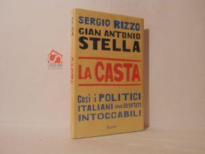 La casta. Così i politici italini sono diventati intoccabili - Sergio Rizzo - copertina