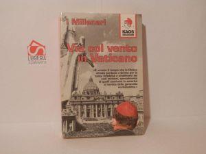 Via col vento in Vaticano - I Millenari - copertina