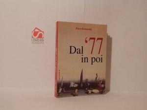 Dal '77 in poi - Piero Bernocchi - copertina