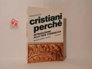 Cristiani perché : introduzione alle fede evangelica - Giorgio Girardet - copertina