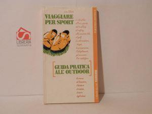 Viaggiare per sport : guida pratica all'outdoor - Luisa Taliento - copertina